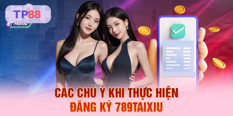 C&aacute;c ch&uacute; &yacute; khi thực hiện đăng k&yacute; TP88