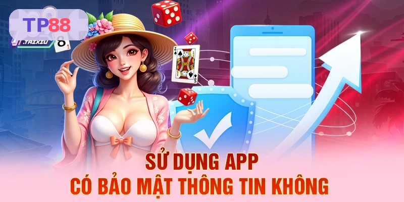 Bảo mật thông tin với app TP88